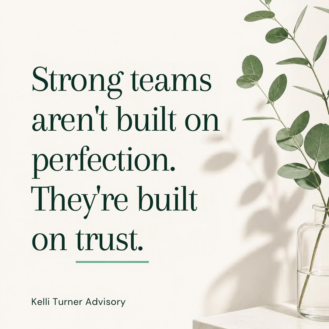 Strong teams aren't built on perfection. They're built on trust.